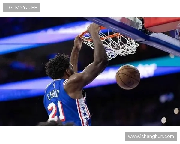 乔尔恩比德的篮球传奇之路与未来发展展望