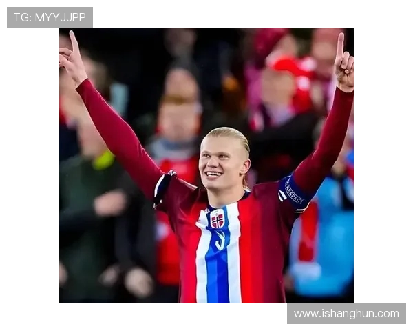 哈兰德的崛起：从天才少年到足坛超级巨星的传奇之路