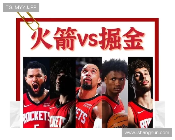 火箭队与掘金队精彩对决直播观看指南及赛后分析分享